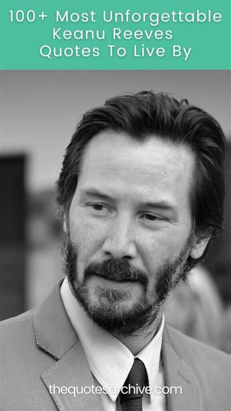 100+ Most Unforgettable Keanu Reeves Quotes To。